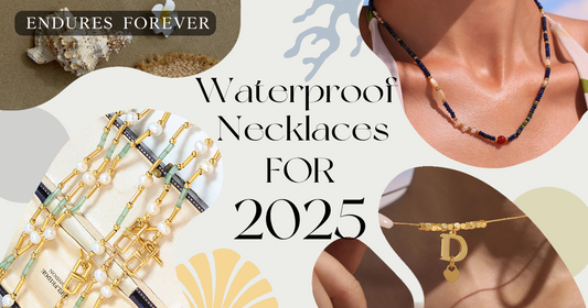 Top 5 Waterproof Necklaces for Summer 2025 – Beach, Sweat & Style Approved